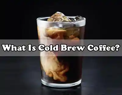 What is Cold Brew
