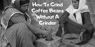 How To Grind Coffee Beans Without A Grinder