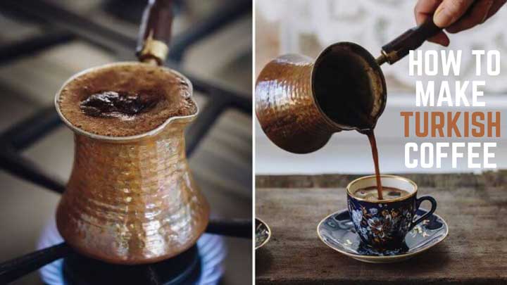 How to Make Turkish Coffee at Home