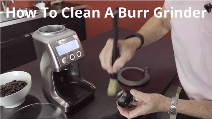 How To Clean A Burr Grinder