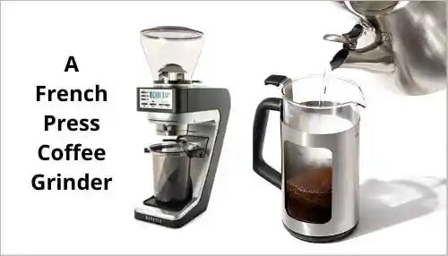 Why Purchase A French Press Coffee Grinder